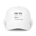 "YA YU / I Love You" Embroidered Definition Dad Cap