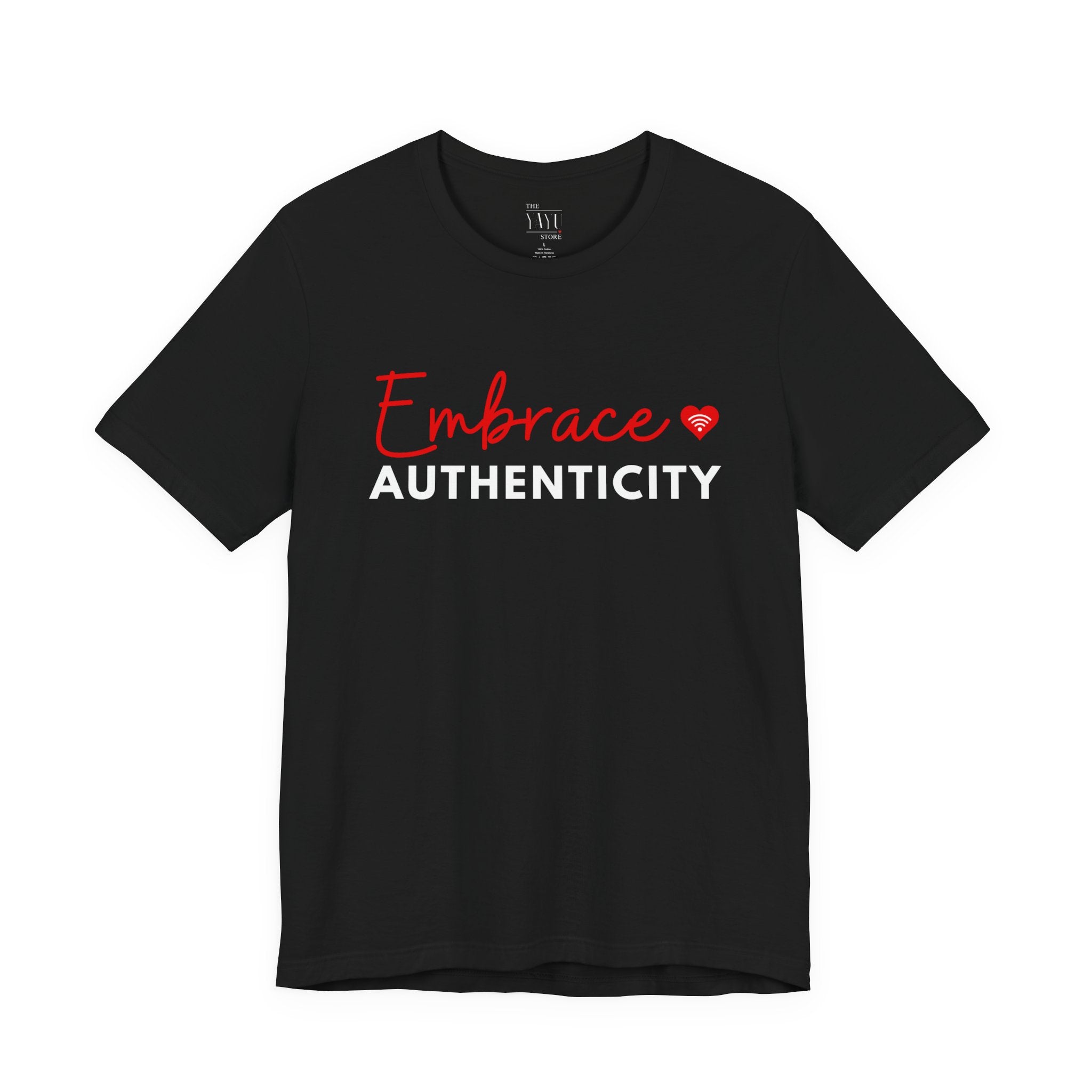 Embrace Authenticity Tee