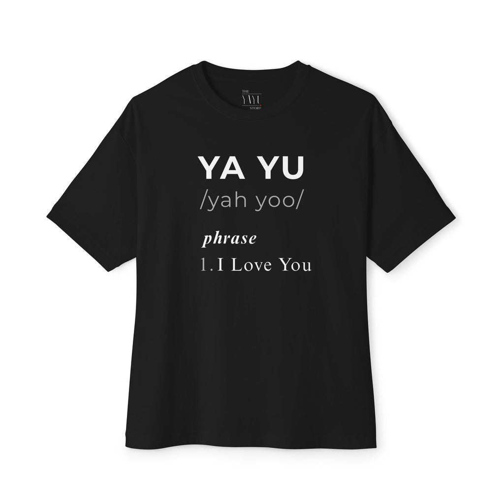 YA YU Definition - I Love You T-shirt