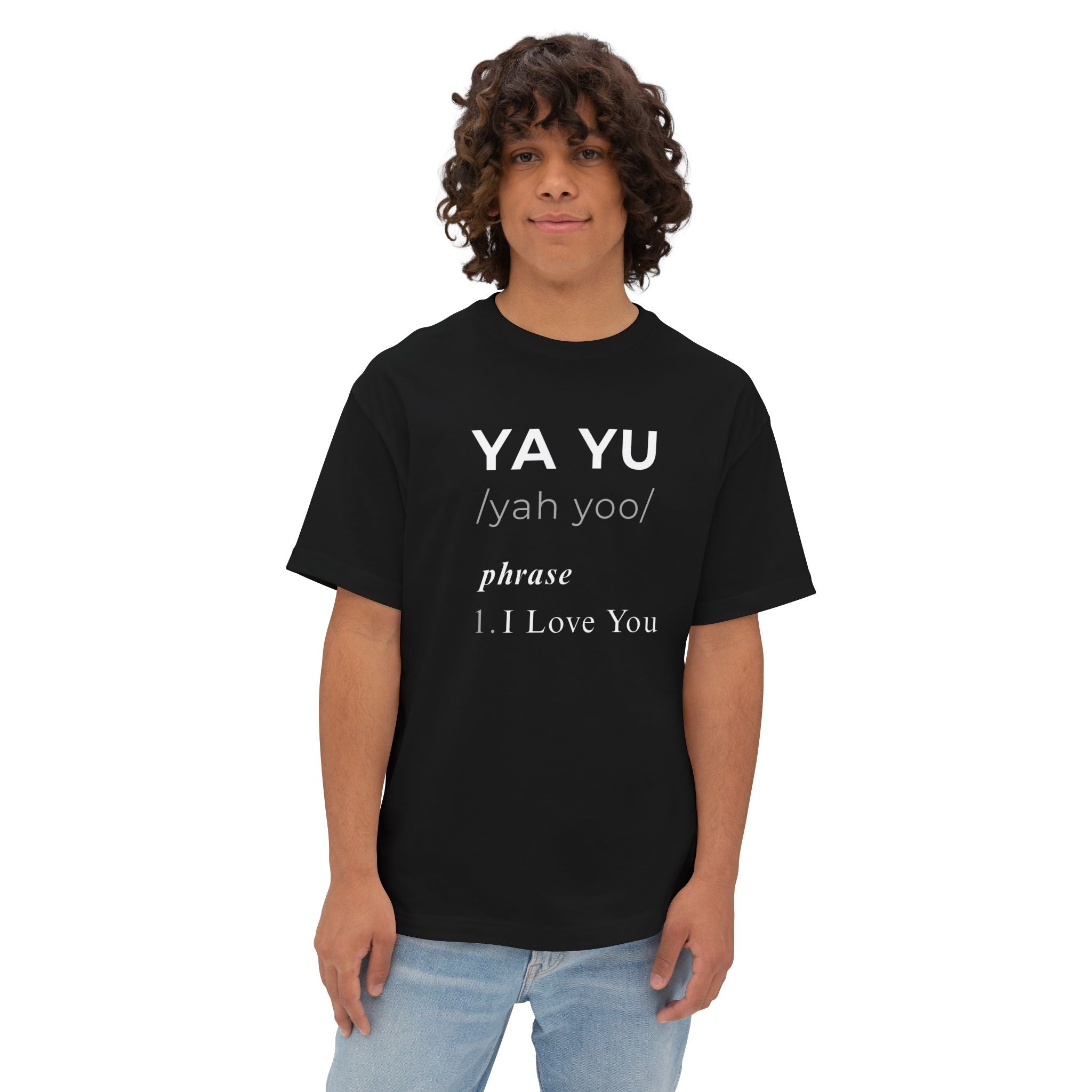 YA YU Definition - I Love You T-shirt