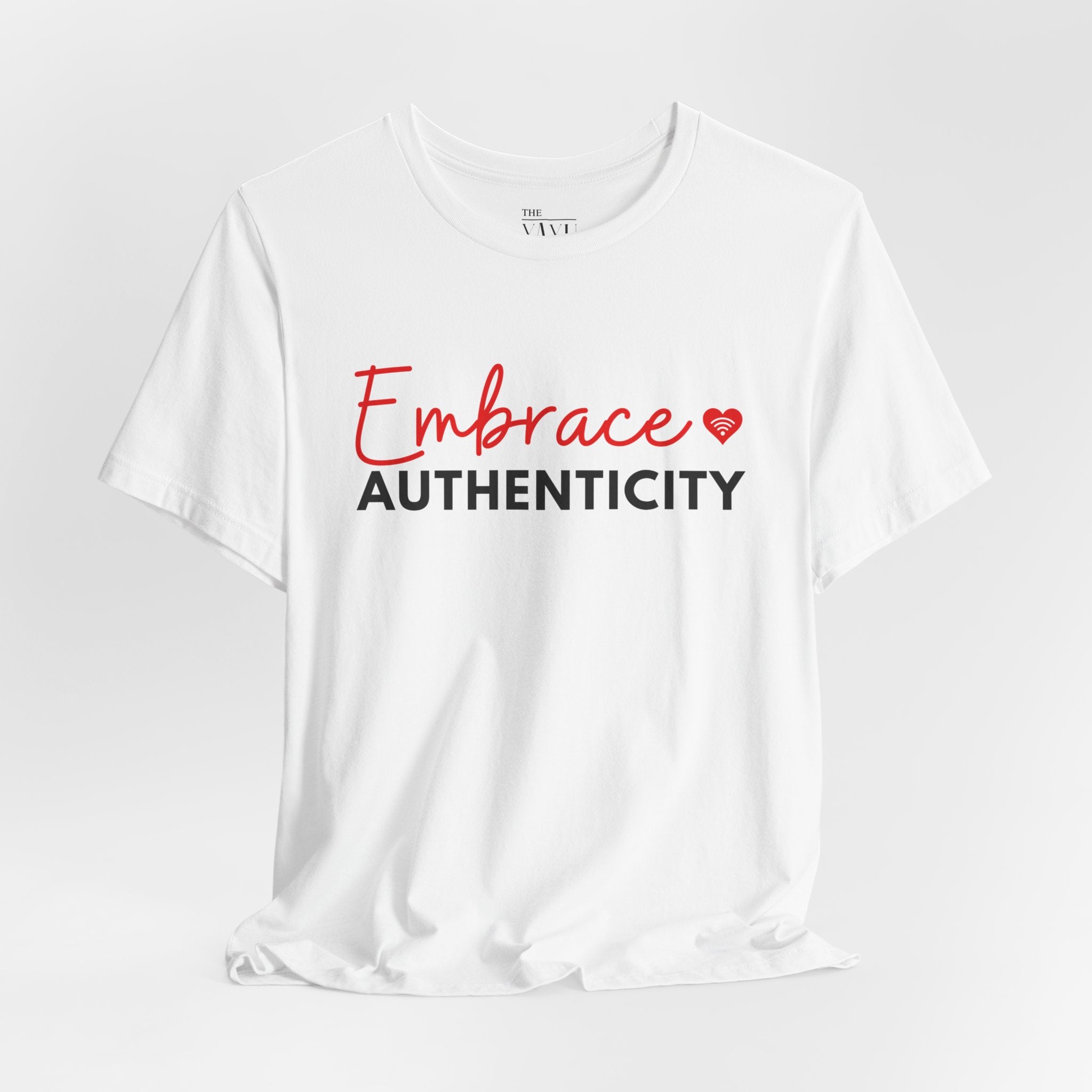 Embrace Authenticity Tee