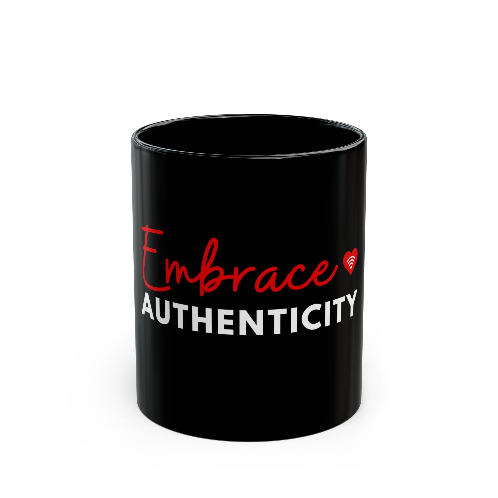 Embrace Authenticity Black Mug 11oz