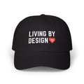 Living By Design — Miracles Online Dad Cap