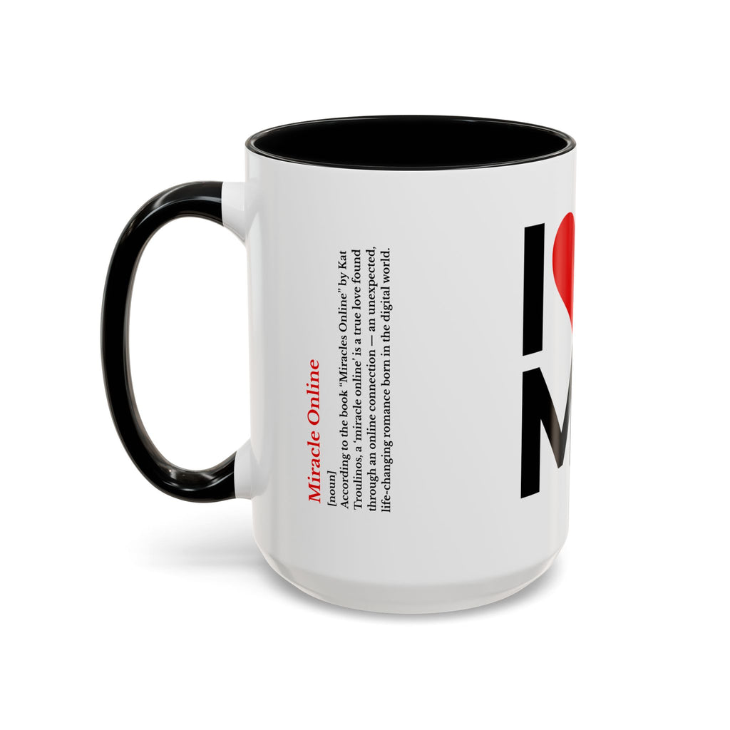 I Love My Mo Coffee Mug – 15oz