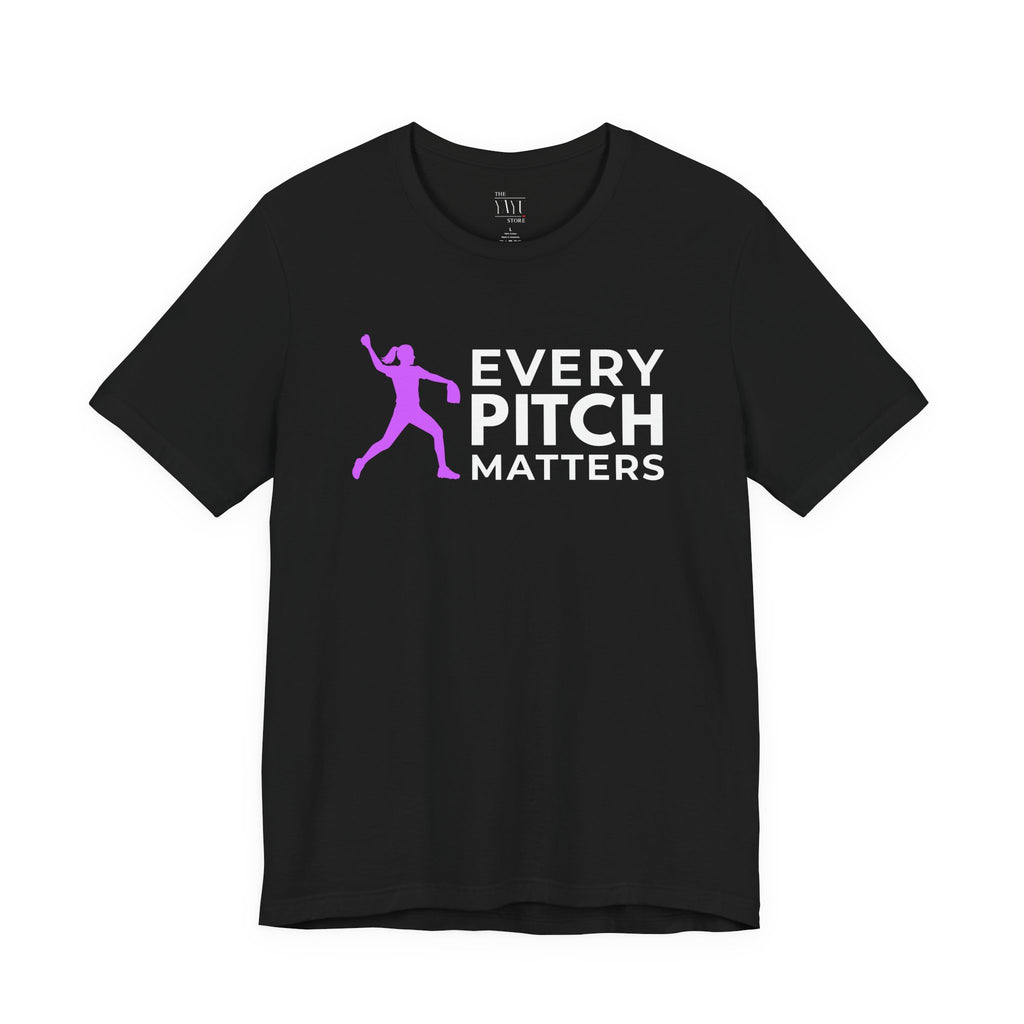 Every Pitch Matters Softball T‑Shirt