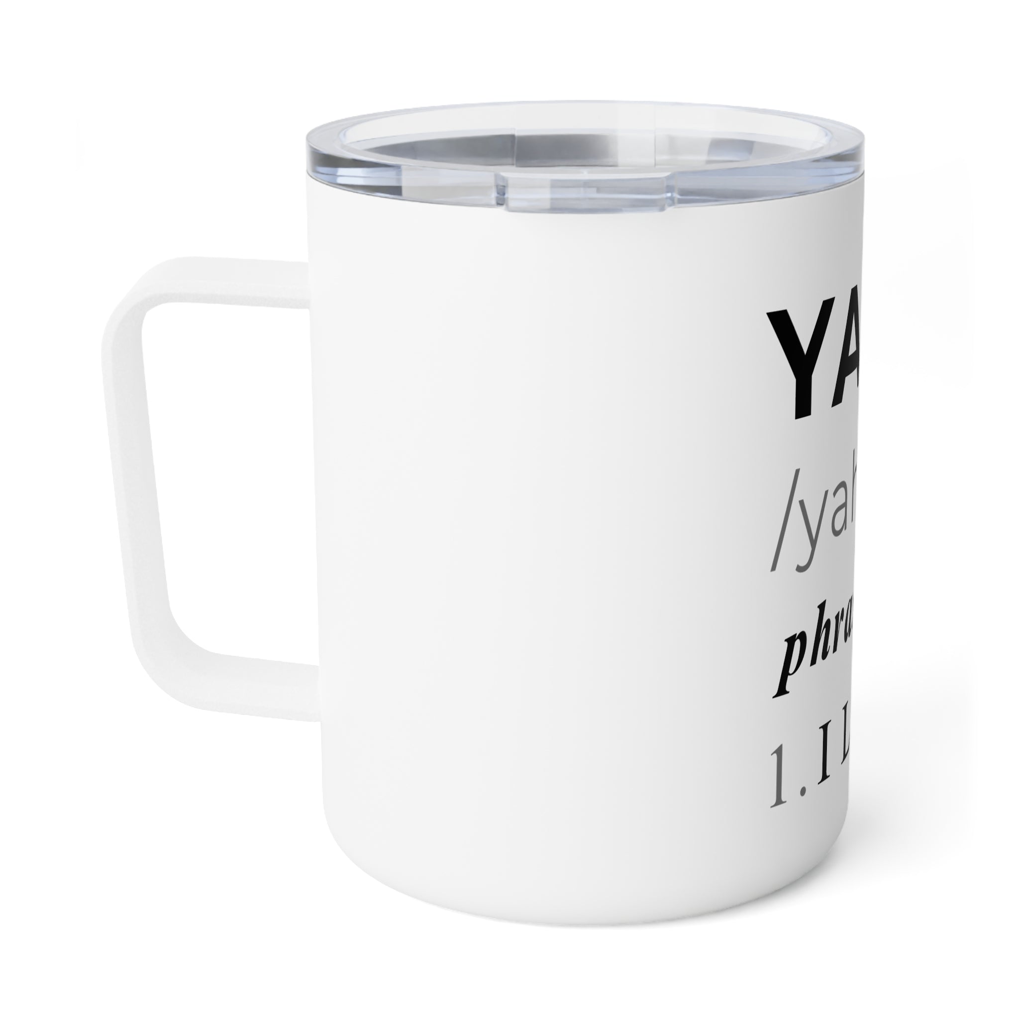 Insulated Mug - "YA YU" (yah yoo) Definition | I Love You Gift, 10oz Travel Coffee Cup