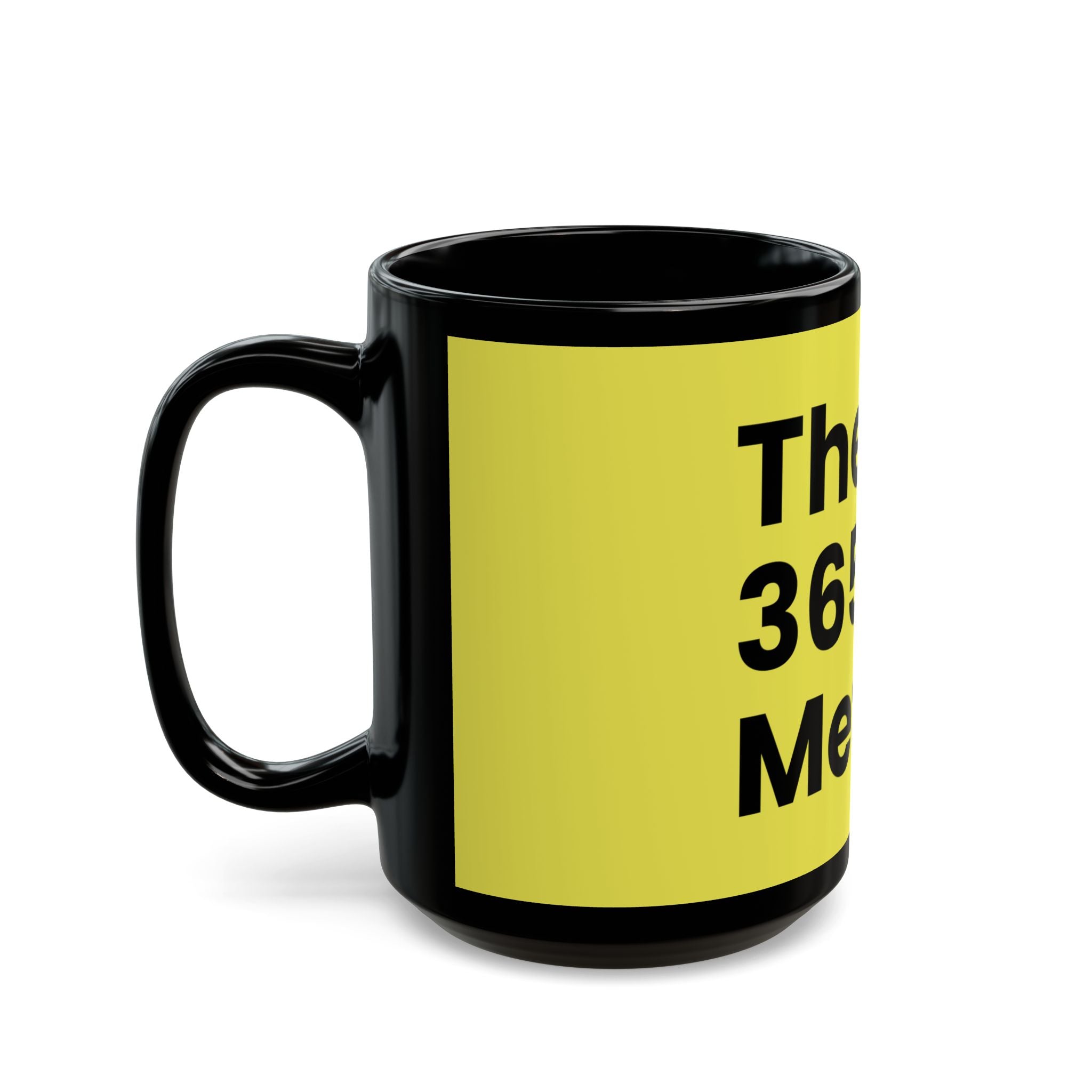The 365 Method Coffee Mug — Motivational Yellow Black Ceramic Mug (11oz, 15oz)