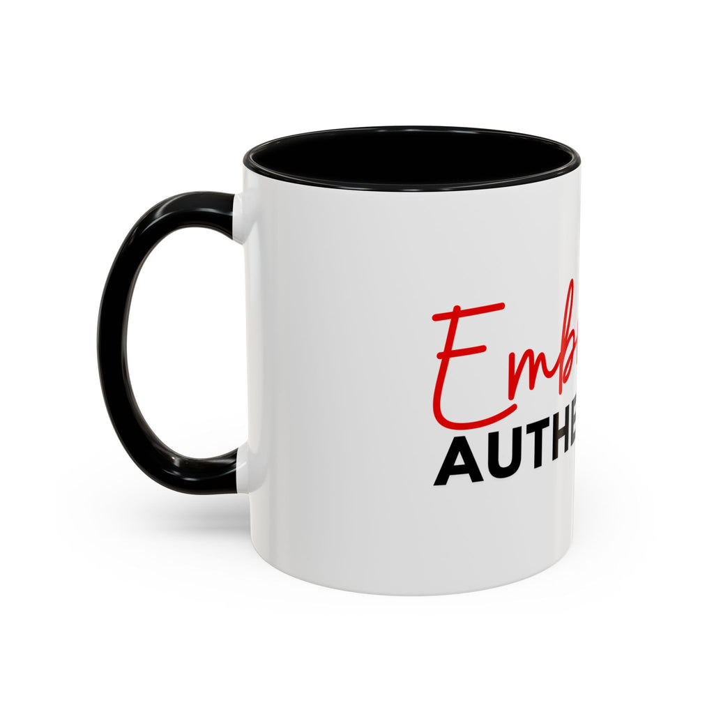 Embrace Authenticity Accent Coffee Mug  11oz