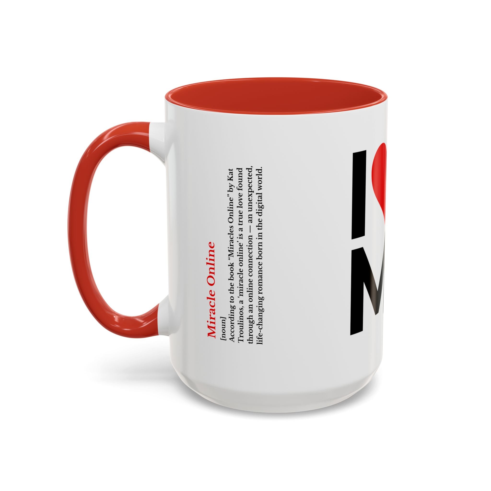I Love My Mo Coffee Mug – 15oz