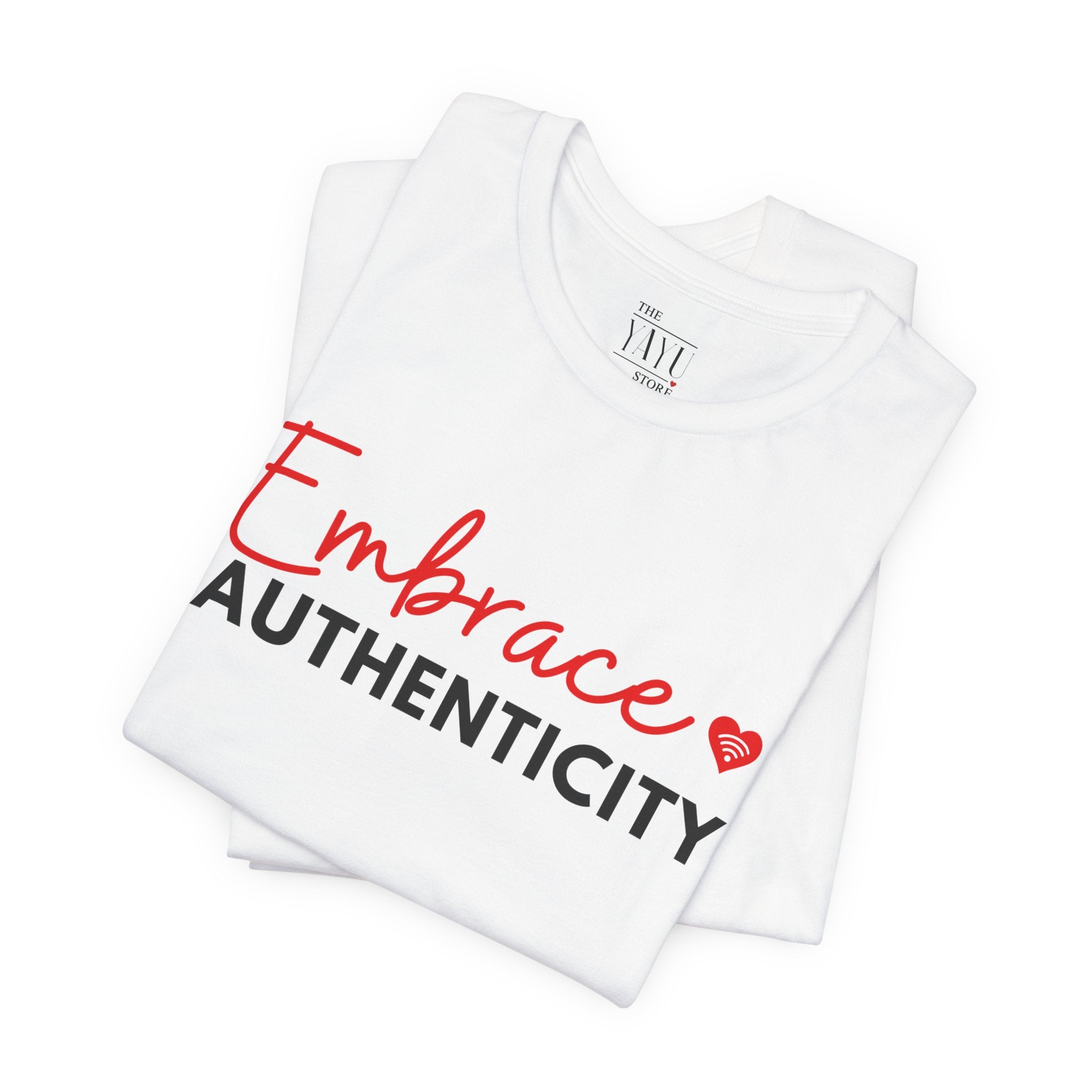 Embrace Authenticity Tee